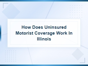 Uninsured Motorist Coverage in Illinois: How It Works